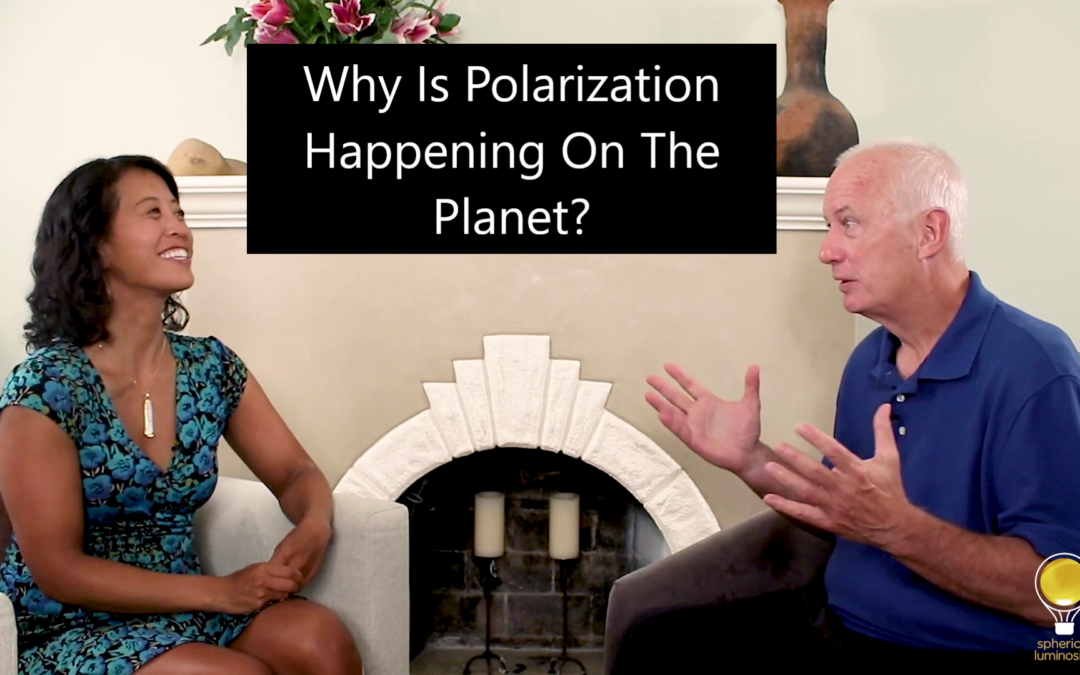 Episode 26: Why Is Polarization Happening On The Planet?