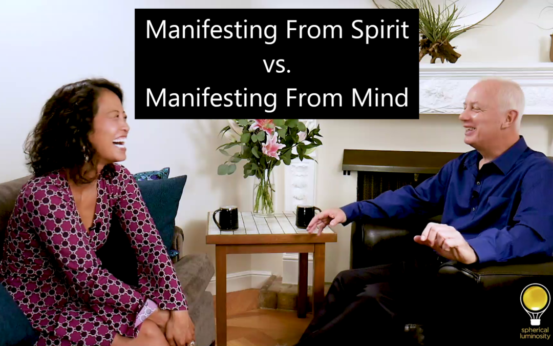 Episode 34: Manifestation From Spirit vs. Manifestation From The Mind