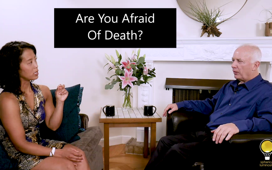 Episode 40: Are You Afraid Of Death?