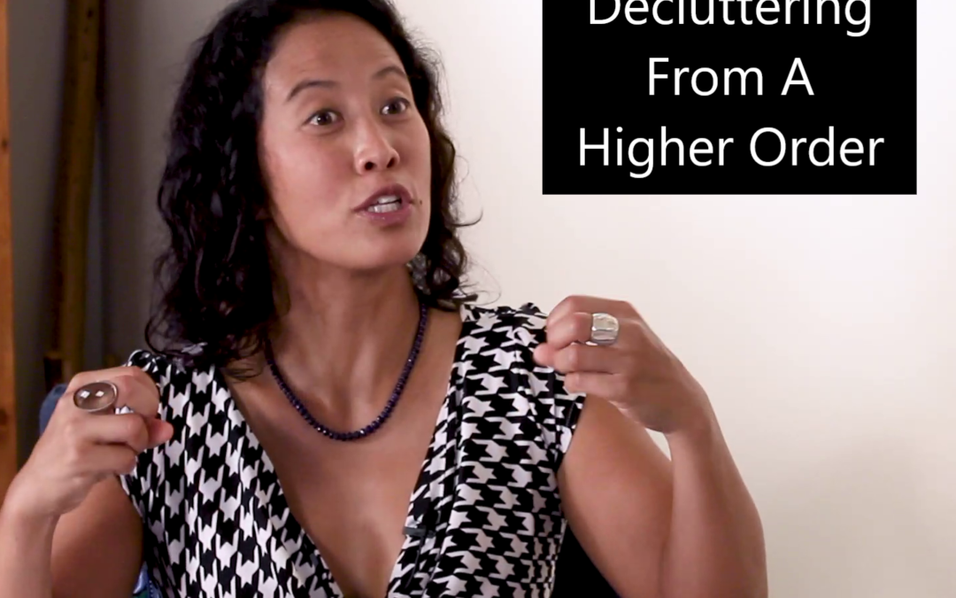 Episode 61: Declutter From A Higher Order