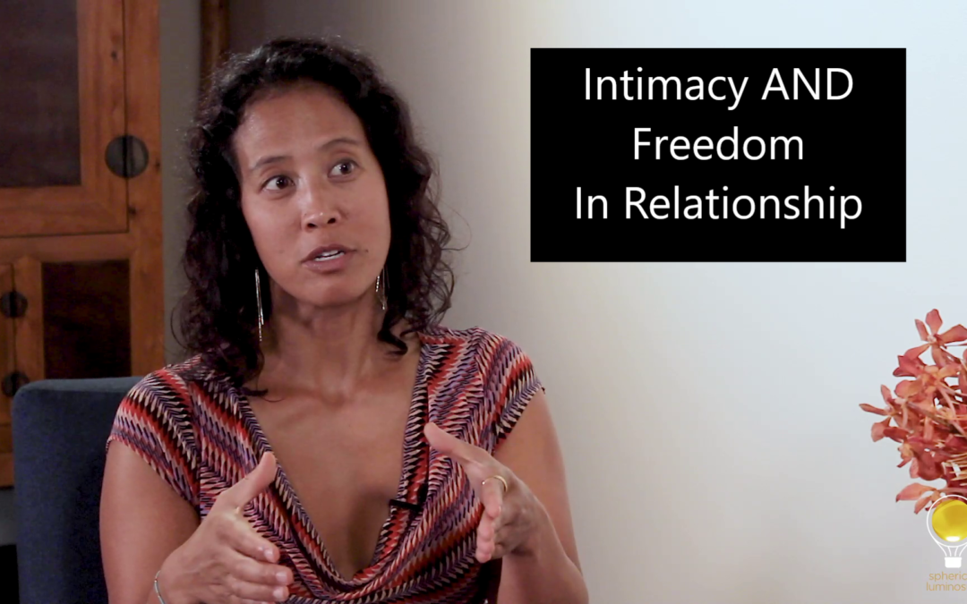 Episode 51: Intimacy AND Freedom In Relationship