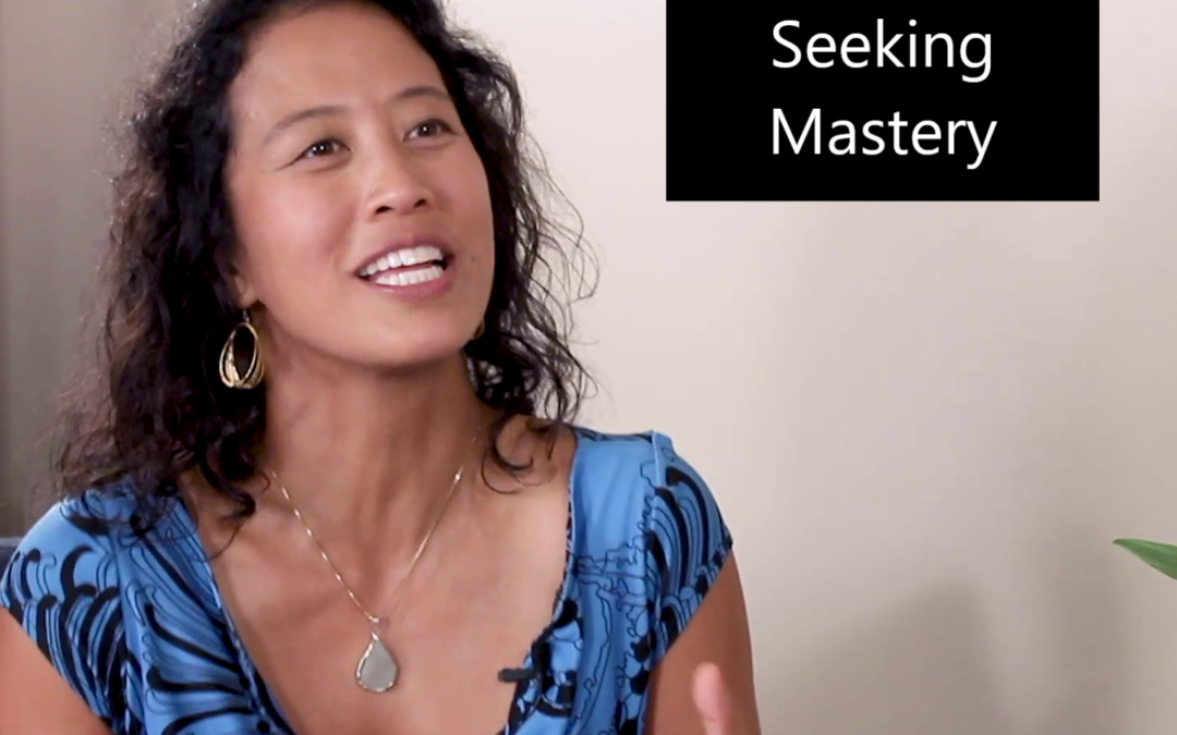 Episode 63 Seeking Mastery