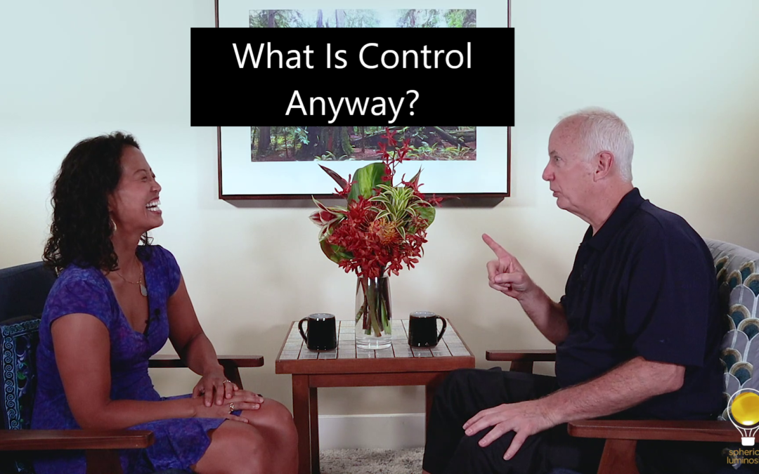 Episode 77 What Is Control Anyway