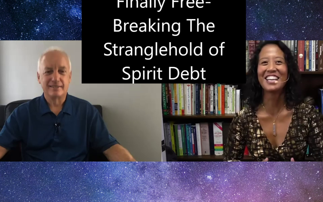 Episode 88 Finally Free – Breaking The Stranglehold Of Spirit Debt