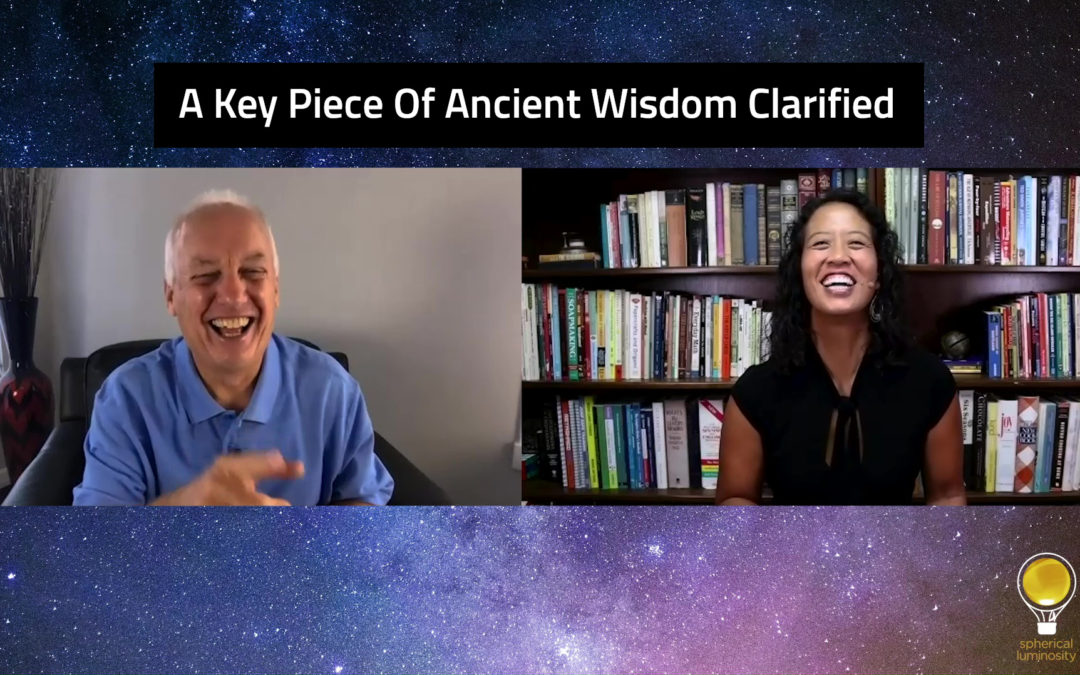 Episode 97 A Key Piece of Ancient Wisdom Clarified