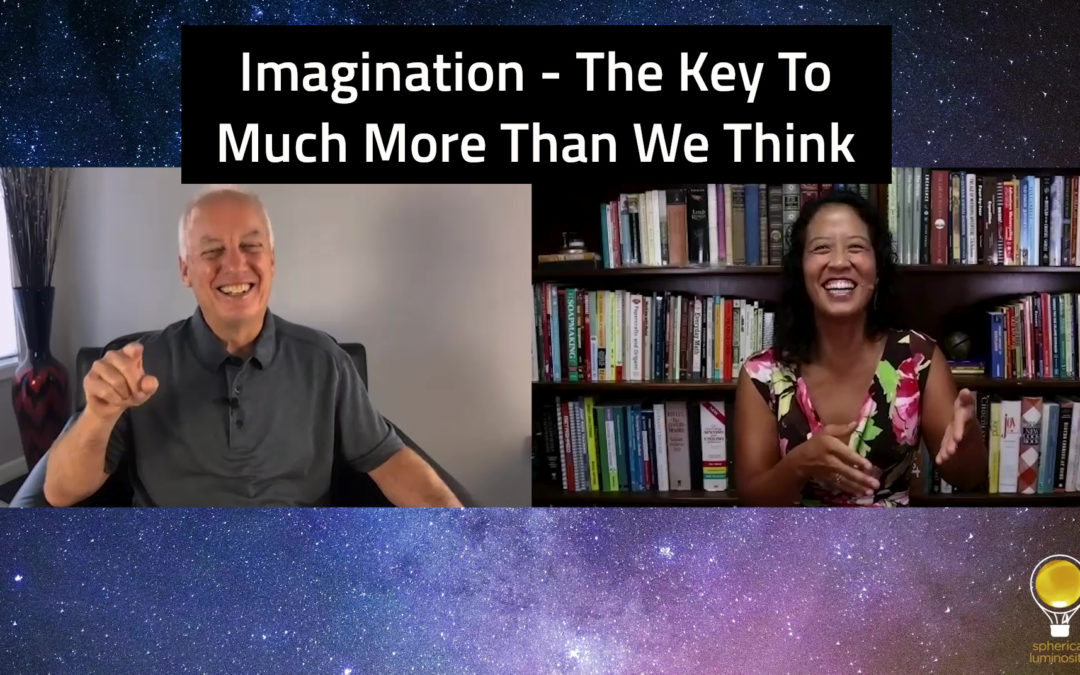 Episode 112: Imagination – The Key To Much More Than We Think