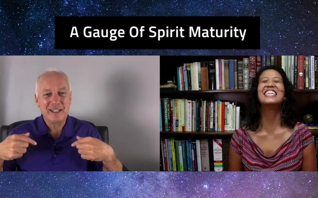 Episode 106: A Gauge Of Spirit Maturity