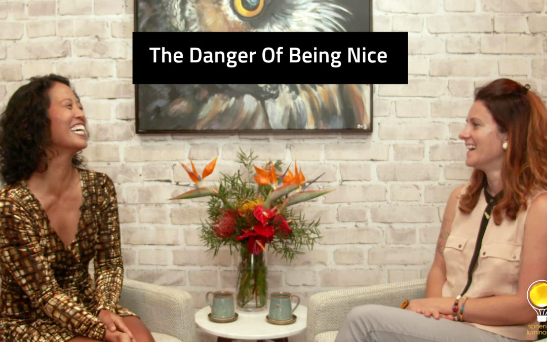 Episode 120: The Danger Of Being Nice