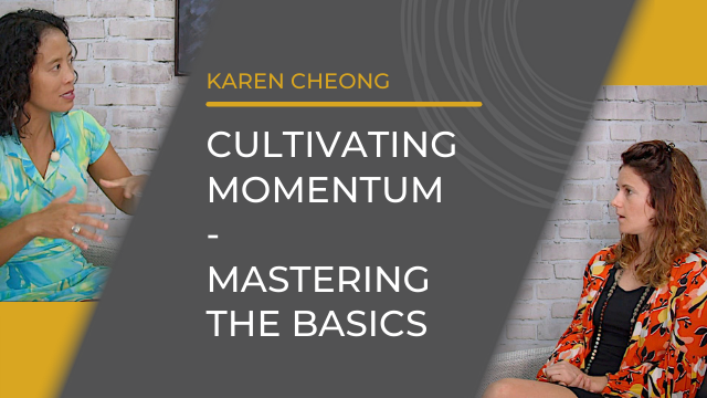 Episode 145: Cultivating Momentum – Mastering The Basics