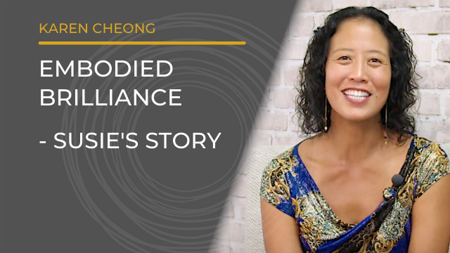 Episode 143: Embodied Brilliance – Susie’s Story