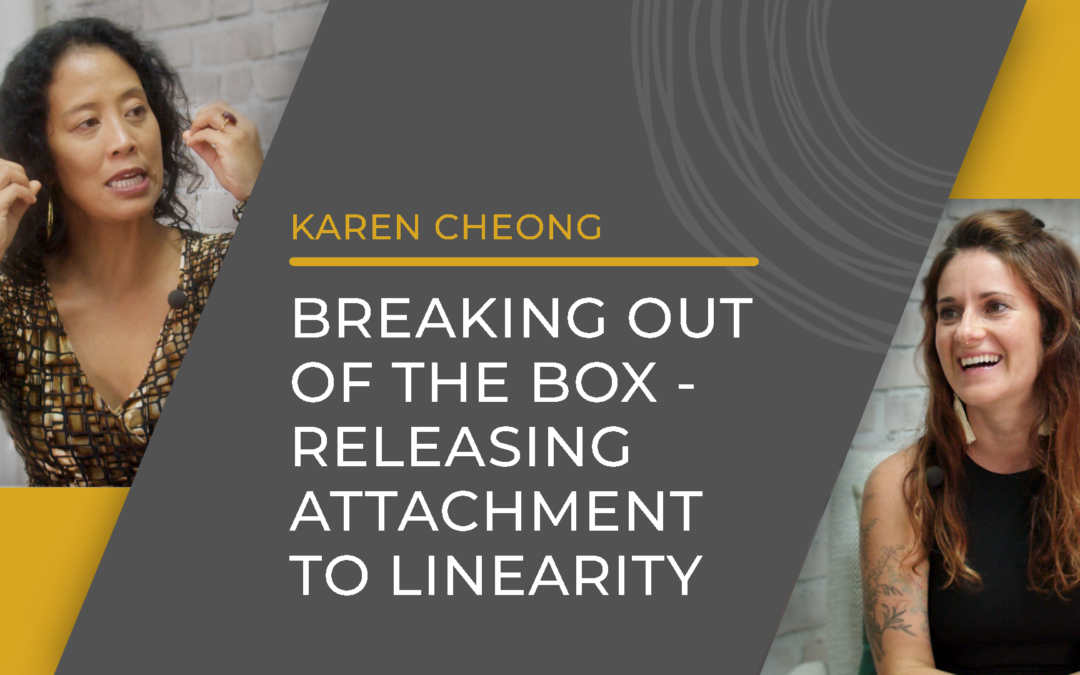 Episode 165: Breaking Out of the Box — Releasing Attachment to Linearity